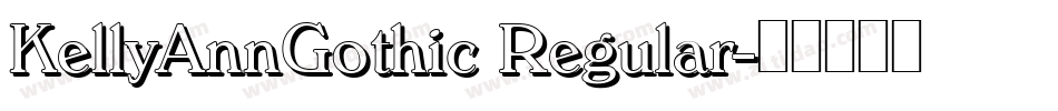 KellyAnnGothic Regular字体转换